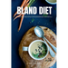 Bland Diet: A Beginner's 2-Week Step-by-Step Guide to Managing GERD, Upset Stomach, Heartburn, and Other Symptoms, With Curated Re