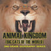 Animal Kingdom (Big Cats of the World) 2nd Grade Geography Series: 2nd Grade Geography Series