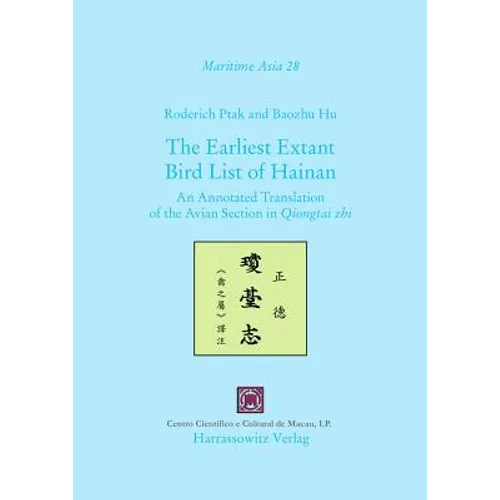 The Earliest Extant Bird List of Hainan: An Annotated Translation of the Avian Section in Qiongtai Zhi