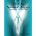 How to Summon Angels