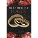 Blinded By Hate