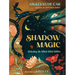 Shadow Magic: Unlocking the Whole Witch Within