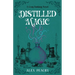 Distilled Magic: A Cozy Fantasy Novel