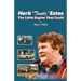 Herb "Tootle" Estes: The Little Engine That Could