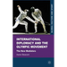 International Diplomacy and the Olympic Movement: The New Mediators