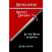 Revelation Rightly Divided: Let the Truth be Known