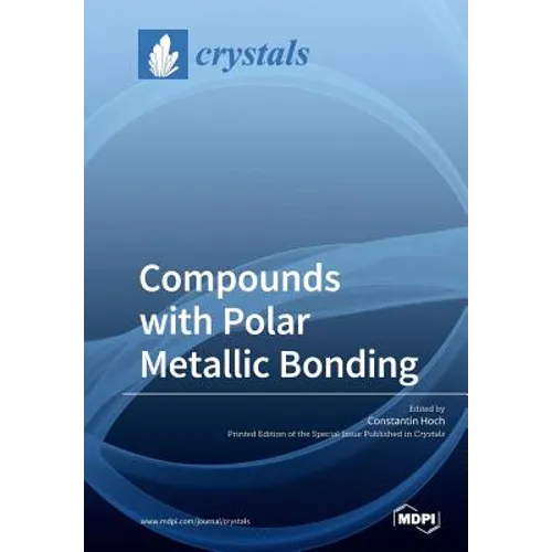 Compounds with Polar Metallic Bonding