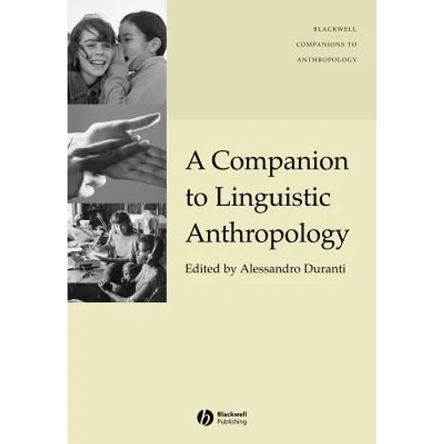 A Companion to Linguistic Anthropology