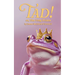 Tad! or, The Frog Prince