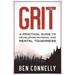 Grit: A Practical Guide to Developing Physical and Mental Toughness