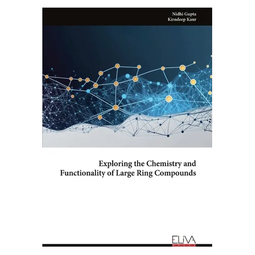 Exploring the Chemistry and Functionality of Large Ring Compounds
