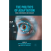 The Politics of Adaptation: Media Convergence and Ideology