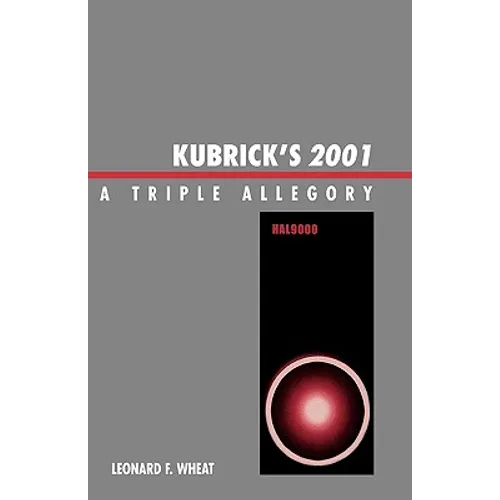 Kubrick's 2001: A Triple Allegory
