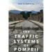 The Traffic Systems of Pompeii
