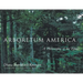 Arboretum America: A Philosophy of the Forest