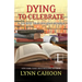 Dying to Celebrate