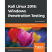 Kali Linux 2018: Windows Penetration Testing - Second Edition