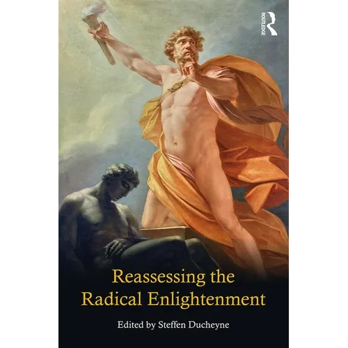 Reassessing the Radical Enlightenment