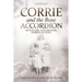 Corrie and the Rose Accordion: Dutch Girl, Hitler's War, Symbol of Hope