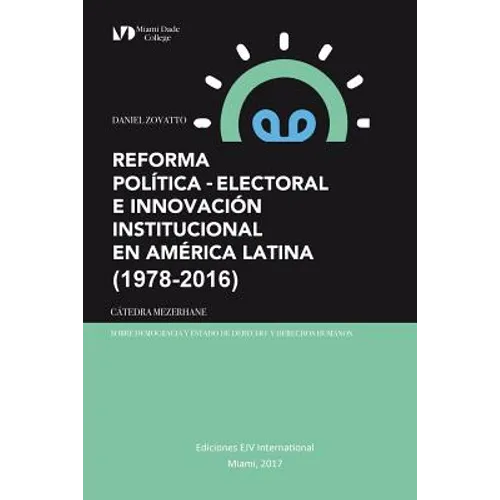 Reforma Política-Electoral E Innovación Institucional En América Latina (1978-2016) - Paperback