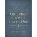 Grieving the Loss of a Loved One: A Devotional of Comfort as You Mourn