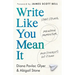 Write Like You Mean It: Start Strong, Maintain Momentum, and (Finally!) Get It Done