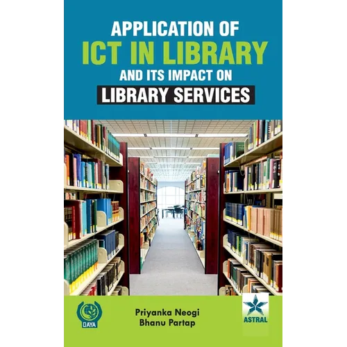 Application of ICT in Library and Its Impact on Library Services