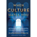 When Culture Hates You: Persevering for the Common Good as Christians in a Hostile Public Square