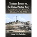 Typhoon Louise vs. the United States Navy: Catastrophe at Okinawa, October 9-10, 1945