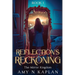 Reflection's Reckoning