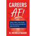 Careers AF! (2nd Edition): New Rules, New Tools for the Post-Pandemic Gig Economy