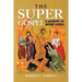 The Super Gospel: A Harmony of Ancient Gospels