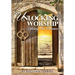 Unlocking Worship: Entering His Presence