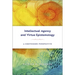 Intellectual Agency and Virtue Epistemology: A Montessori Perspective