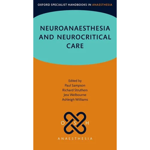 Neuroanaesthesia and Neurocritical Care