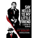Say Hello to My Little Friend: A Century of Scarface