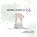 Well Moments for Kids