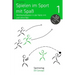 Spielen im Sport mit Spaß: Wettkampfspiele in der Sporthalle mit und ohne Ball