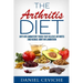 Arthritis Diet: Anti-Inflammatory Foods That Relieve Arthritis and Reduce Joint Inflammation