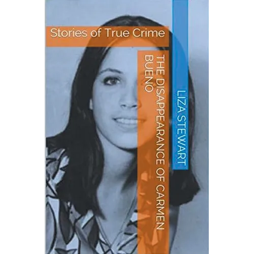 The Disappearance of Carmen Bueno