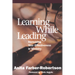 Learning While Leading: Increasing Your Effectiveness in Ministry