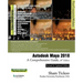 Autodesk Maya 2018: A Comprehensive Guide