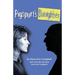 Pigspurt's Daughter: A Mythic Dad / A Legacy of Lunacy