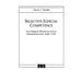 Selective Judicial Competence