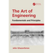 The Art of Engineering: Fundamentals and Principles