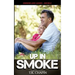 Up in Smoke: Christian Romantic Suspense