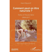 Comment peut-on être naturiste ?: Textes et Tribunes libres 1968-1977