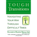 Tough Transitions: Navigating Your Way Through Difficult Times