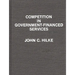 Competition in Government-Financed Services