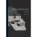 Psychobiology; a Science of Man